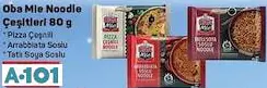 OBA MİE NOODLE ÇEŞİTLERİ OBA MİE NOODLE ÇEŞİTLERİ
